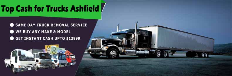 Top Cash for Trucks in Ashfield